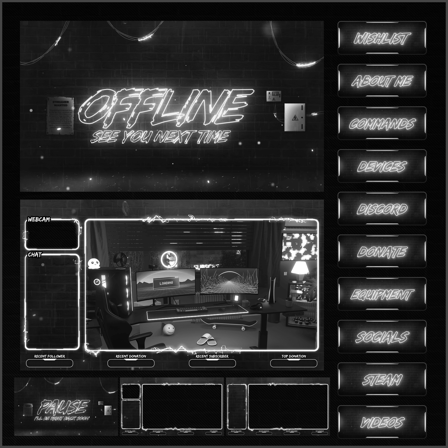 Black and white neon stream overlays. Screens, panels, intermission screen, just chatting.