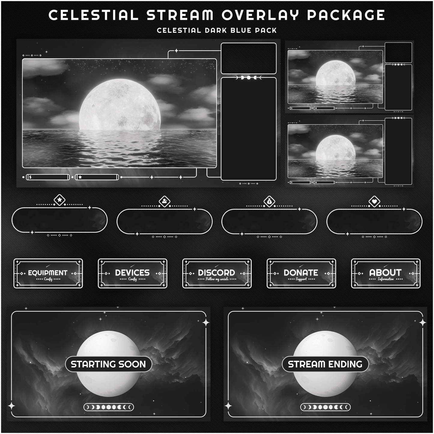 Black and white celestial stream overlays. Stream screens, alerts, panels, starting soon, stream ending.