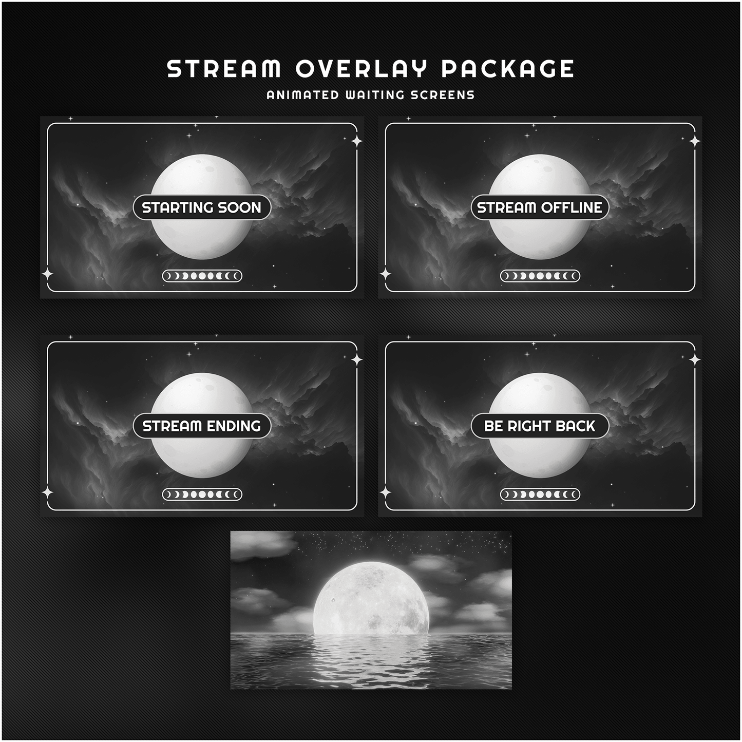 Black and white celestial stream overlays. Starting soon, stream offline, stream ending, be right back.