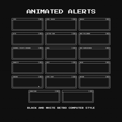 BLACK AND WHITE RETRO STREAM ALERTS