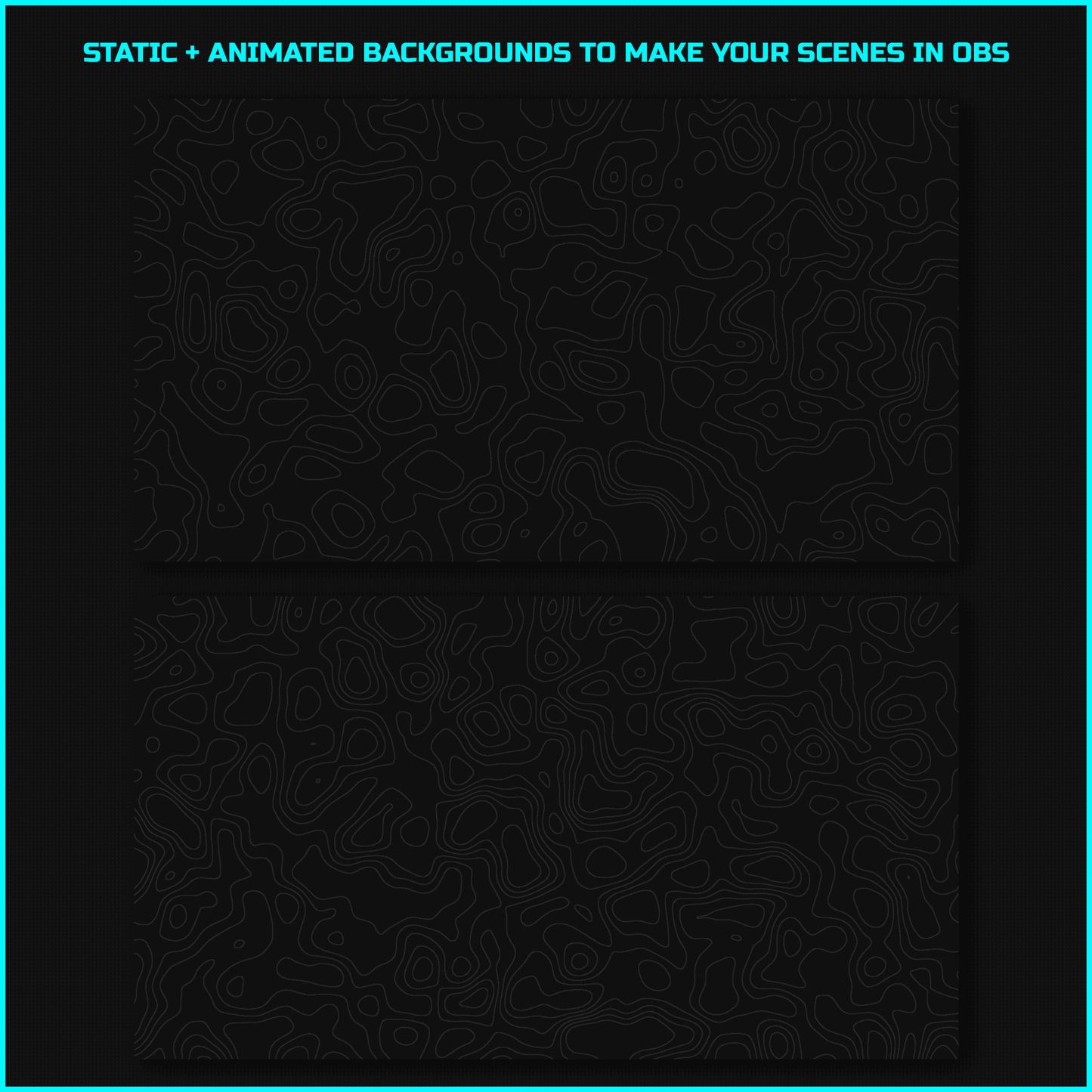 Dark stream animated backgrounds.