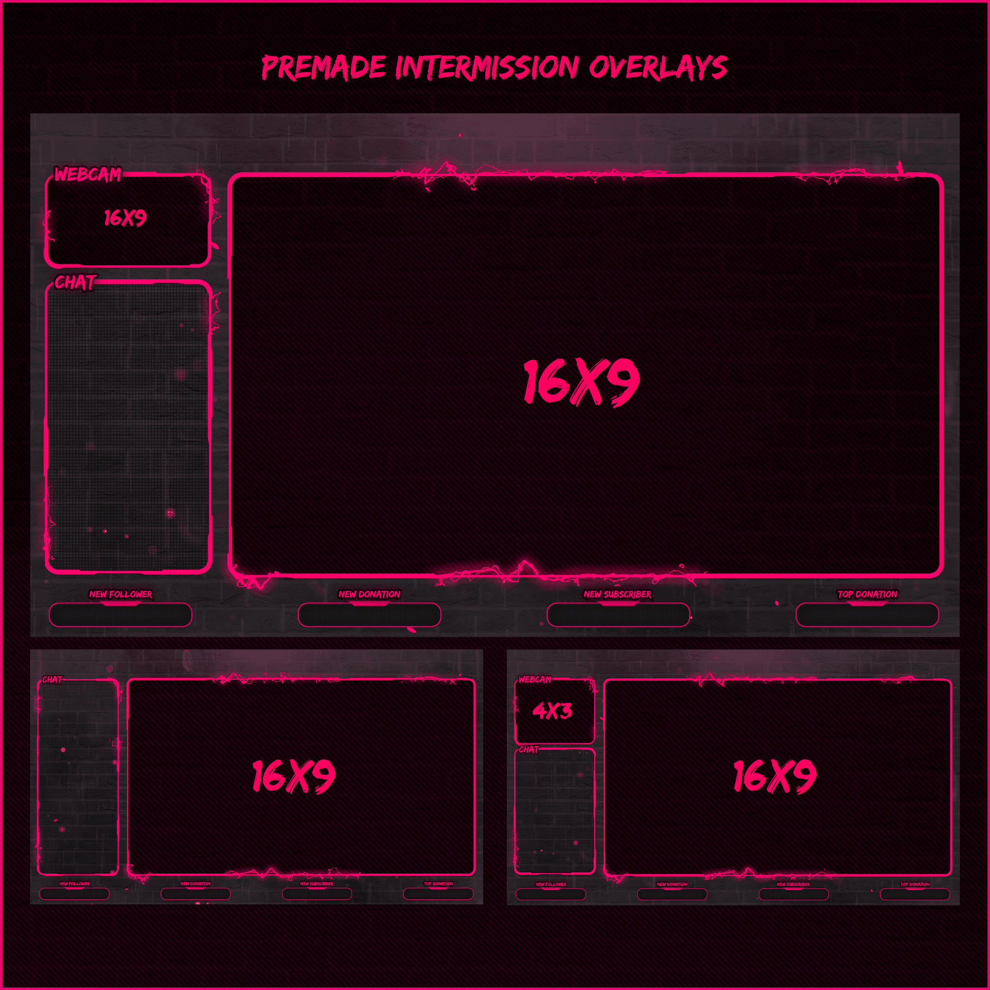 Pink neon stream overlays. Intermission screens, just chatting screens. Fullscreen stream overlays.